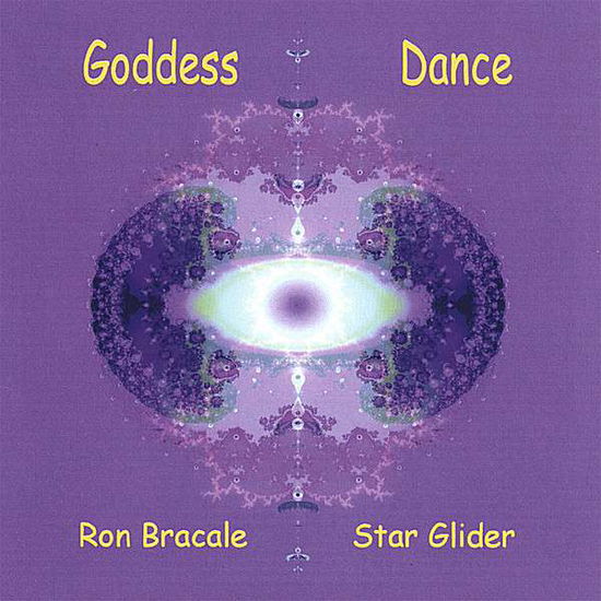 Goddess Dance - Ron Bracale - Musik - CD Baby - 0634479437342 - 2. Januar 2007