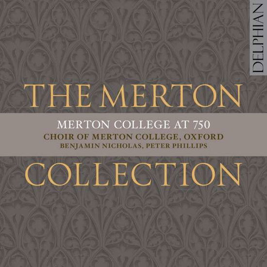 Merton Collection - Choir Of Merton College Oxford - Muzyka - DELPHIAN - 0801918341342 - 25 listopada 2013