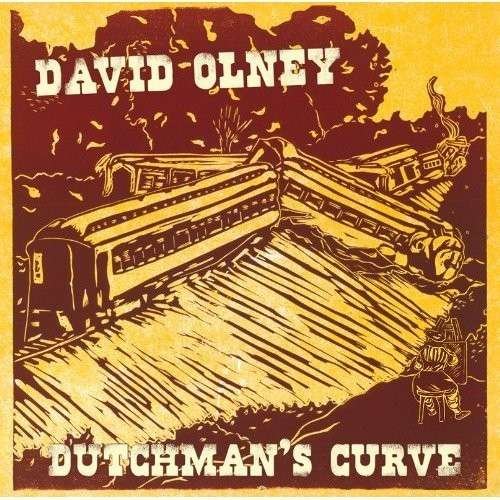 Cover for David Olney · Dutchman's Curve (CD) (2010)
