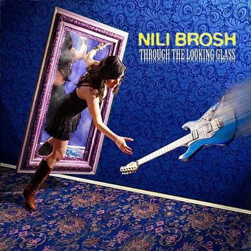 Through The Looking Glass - Nili Brosh - Music - NILI BROSH - 0884501270342 - October 9, 2020