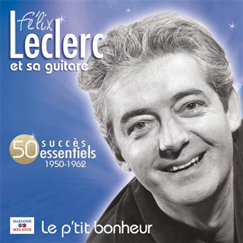 Cover for Felix Leclerc · Et Sa Guitare-50 Succes Essentiels 1950/1962 (CD) (2024)