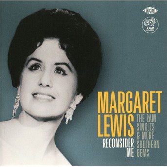 Cover for Margaret Lewis  · Reconsider Me-The Ram Singles &amp; More Southern Gems (CD)