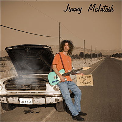 Cover for Jimmy Mcintosh · Orleans to London (CD) (2007)