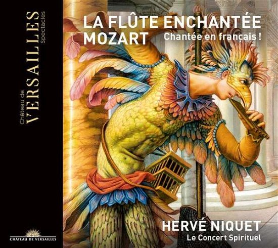 Mozart: La Flute Enchantee - Le Concert Spirituel / Herve Niquet - Musik - CHATEAU DE VERSAILLES - 3770011431342 - 7. maj 2021