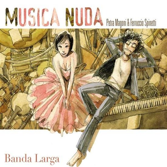 Banda Larga - Musica Nuda - Muzyka - TRECOLORI - 4029759087342 - 7 czerwca 2013