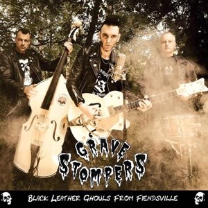 Cover for Grave Stompers · Black Leather Ghouls from Fiendsville (CD) (2017)