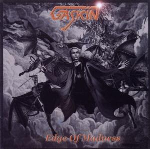 Edge of Madness - Gaskin - Muzyka - High Roller - 4260255245342 - 24 sierpnia 2012