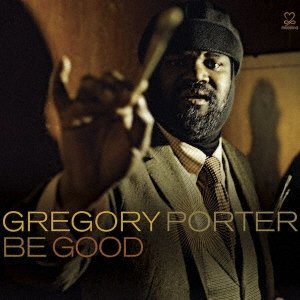 Cover for Gregory Porter · Be Good (CD) [Japan Import edition] (2022)