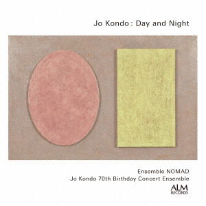 Cover for Ensemble Nomado · Jo Kondo: Day and Night (CD) [Japan Import edition] (2023)