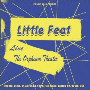 Cover for Little Feat · Live At The Orpheum Theater. Boston 1975 (CD) [Japan Import edition] (2021)