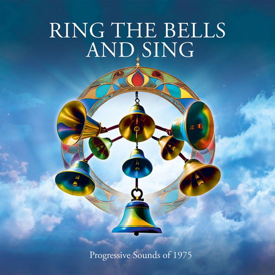 Ring the Bells & Sing: Progessive Sounds of 1975 (CD) (2024)