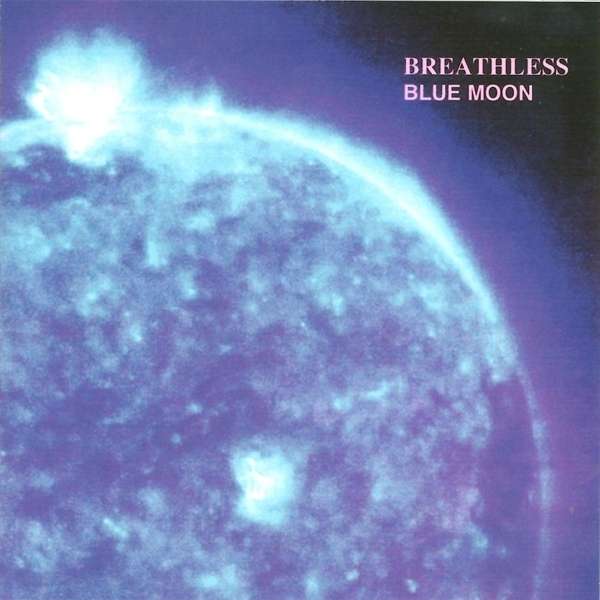 Breathless · Blue Moon (CD) (2022)