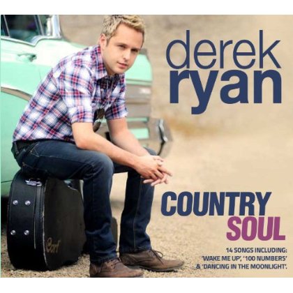 Country Soul - Derek Ryan - Music - SHARPE MUSIC - 5025563133342 - November 11, 2013