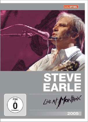 Live at Montreux 2005 - Steve Earle - Elokuva - EAGLE ROCK - 5034504983342 - perjantai 26. toukokuuta 2017