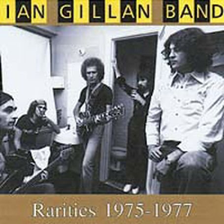 Cover for Ian -Band- Gillan · Rarities 1975-77 (CD) (2019)