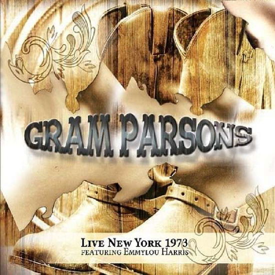 Cover for Gram Parsons · Live New York 1973 (CD) (2014)