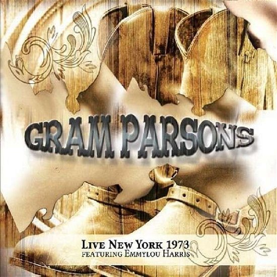 Cover for Gram Parsons · Live New York 1973 (CD) (2014)
