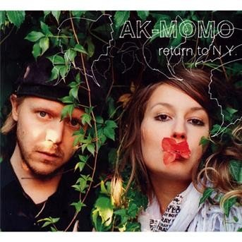 Cover for Ak-Momo · Return To Ny (CD) [Digipak] (2018)