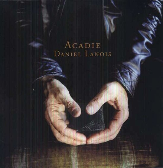 Acadie - Daniel Lanois - Musik - DIVERSE VINYL - 5060187000342 - 18. april 2013