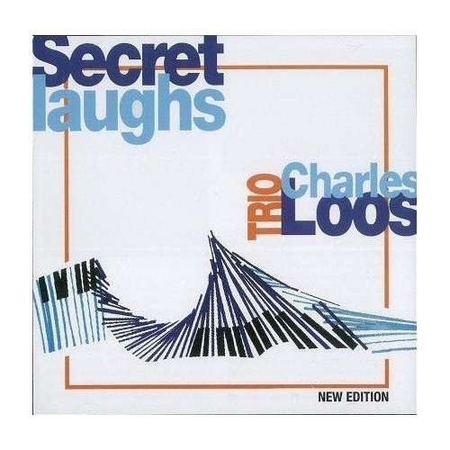 Cover for Charles Trio Loos · Secret Laughs (CD) [New edition] (2013)