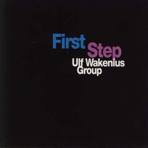 Cover for Wakenius Ulf Group · First Step (CD) (2009)