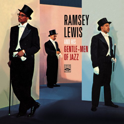 And His Gentle-Men Of Jazz - Ramsey Lewis - Musiikki - FRESH SOUND - 8427328605342 - maanantai 13. lokakuuta 2008