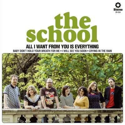 Cover for School · All I Want from You is Everything (7&quot;) [Limited edition] (2015)