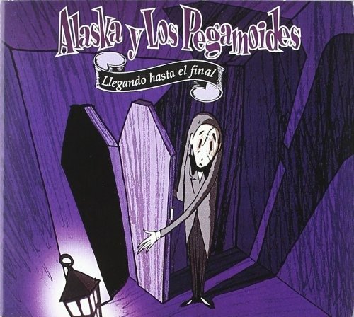 Cover for Alaska Y Los Pegamoides · Llegando Hasta El Final (CD) (2010)