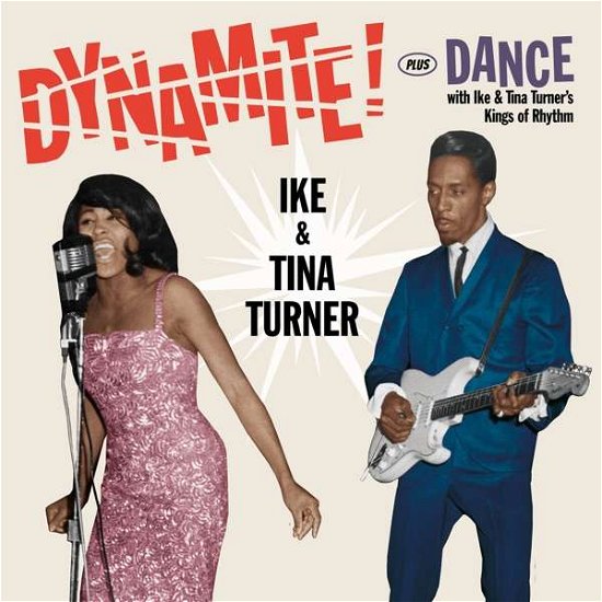 Dynamite! / Dance With Ike & Tina Turners Kings Of Rhythm - Ike & Tina Turner - Muziek - HOO DOO RECORDS - 8436559465342 - 13 juli 2018