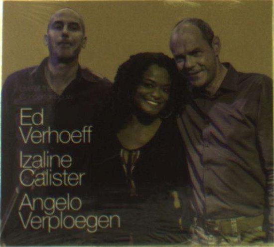 Cover for Izaline &amp; Ed Verhoeff Feat. Angelo Verpl Calister · Izaline &amp; Ed Verhoeff Feat. Angelo Verpl Calister - Live In Concertgebouw (CD) (2018)