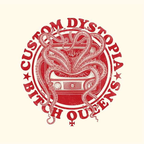 Cover for Bitch Queens · Custom Dystopia (LP) (2021)