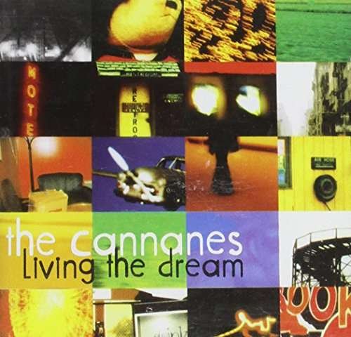 Cover for Cannanes · Living The Dream (CD) (2000)