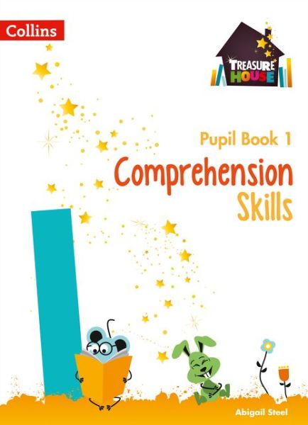 Comprehension Skills Pupil Book 1 - Treasure House - Abigail Steel - Książki - HarperCollins Publishers - 9780008236342 - 25 sierpnia 2017