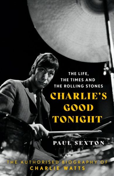 Charlie's Good Tonight - Paul Sexton - Libros - HarperCollins Publishers - 9780008546342 - 15 de septiembre de 2022