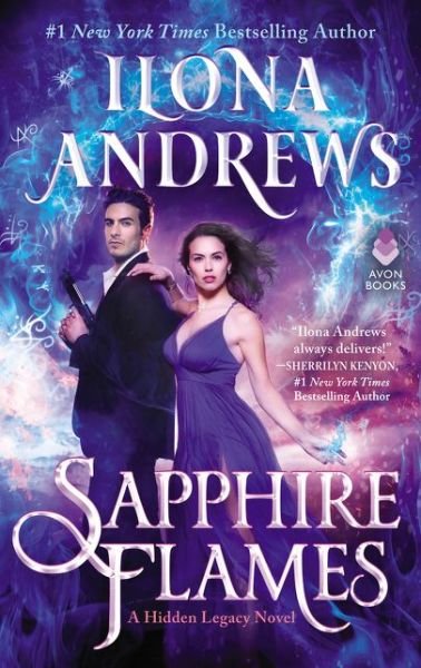 Sapphire Flames: A Hidden Legacy Novel - Hidden Legacy - Ilona Andrews - Bøger - HarperCollins Publishers Inc - 9780062878342 - 27. august 2019