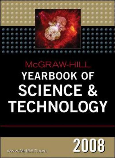 Cover for Mcgraw-Hill · McGraw-Hill Yearbook of Science &amp; Technology 2008 (Hardcover Book) [2008 edition] (2008)