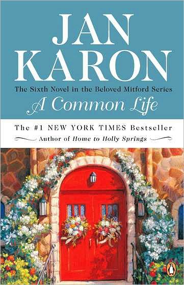 Cover for Jan Karon · A Common Life: the Wedding Story (The Mitford Years #6) (Paperback Book) [Reprint edition] (2002)