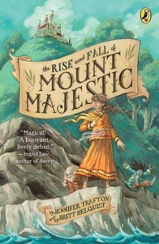 Cover for Jennifer Trafton · The Rise and Fall of Mount Majestic (Paperback Book) (2011)
