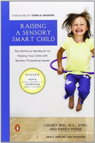 Cover for Lindsey Biel · Raising a Sensory Smart Child: The Definitive Handbook for Helping Your Child with Sensory Processing Issues, Revised and Updated Edition (Pocketbok) [Revised edition] (2009)