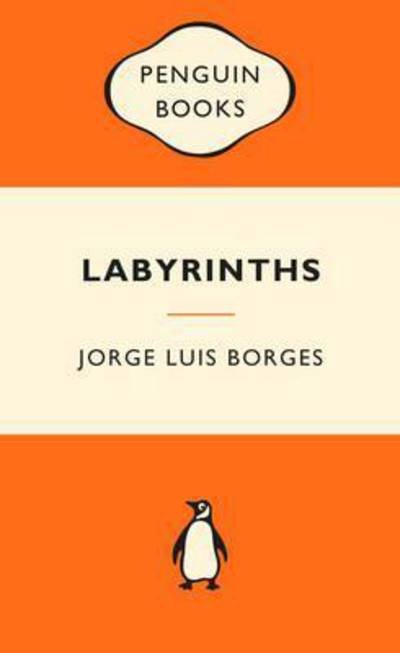 Cover for Jorge Luis Borges · Labyrinths - Popular Penguins (Paperback Book) (2011)