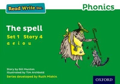 Read Write Inc. Phonics: The Spell (Green Set 1 Storybook 4) - Read Write Inc. Phonics - Gill Munton - Książki - Oxford University Press - 9780198371342 - 7 lipca 2016