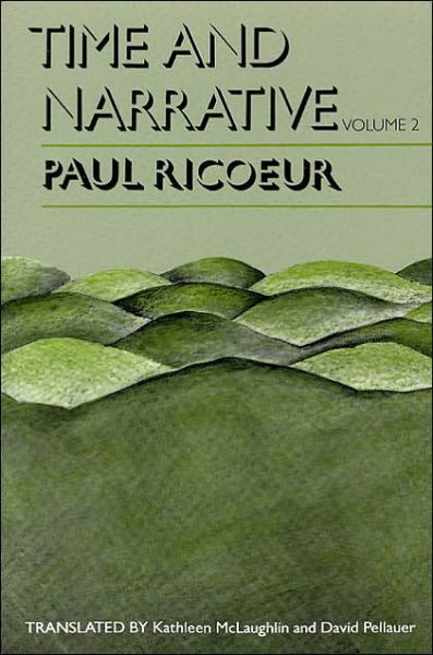 Time and Narrative, Volume 2 - Emersion: Emergent Village resources for communities of faith - Ricoeur, Paul (Professor Emeritus at the University of Paris X and at the University of Chicago) - Books - The University of Chicago Press - 9780226713342 - September 15, 1990
