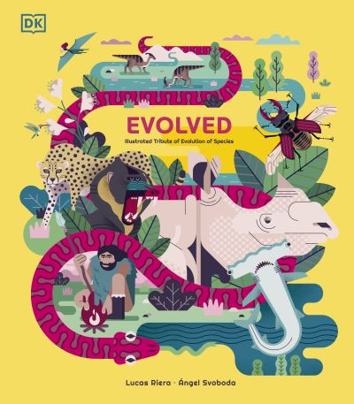 Cover for Lucas Riera · Evolved: An Illustrated Guide to Evolution (Hardcover Book) (2021)