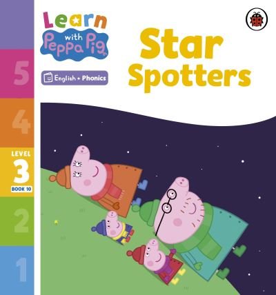 Cover for Peppa Pig · Learn with Peppa Phonics Level 3 Book 10 – Star Spotters (Phonics Reader) - Learn with Peppa (Taschenbuch) (2023)