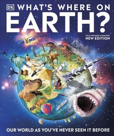 Cover for Dk · What's Where on Earth?: Our World As You've Never Seen It Before - DK Where on Earth? Atlases (Gebundenes Buch) (2023)
