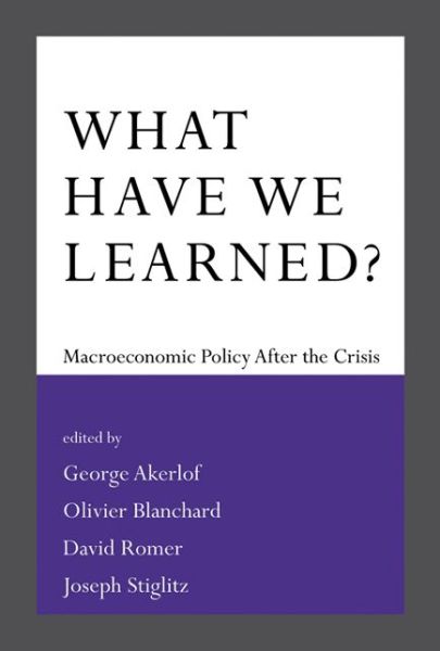 Cover for International Monetary Fund · What Have We Learned?: Macroeconomic Policy after the Crisis - The MIT Press (Hardcover Book) (2014)