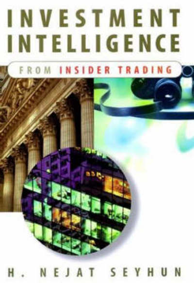 Cover for Seyhun, H. Nejat (University of Michigan) · Investment Intelligence from Insider Trading - The MIT Press (Paperback Book) (2000)