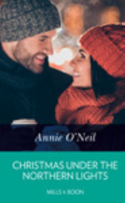 Cover for Annie O'Neil · Christmas Under the Northern Lights (Hardcover Book) (2020)