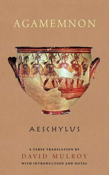 Agamemnon - Wisconsin Studies in Classics - Aeschylus - Kirjat - University of Wisconsin Press - 9780299306342 - tiistai 26. tammikuuta 2016