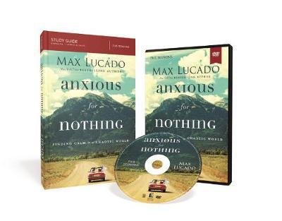 Cover for Max Lucado · Anxious for Nothing Study Guide with DVD: Finding Calm in a Chaotic World (Paperback Bog) (2017)